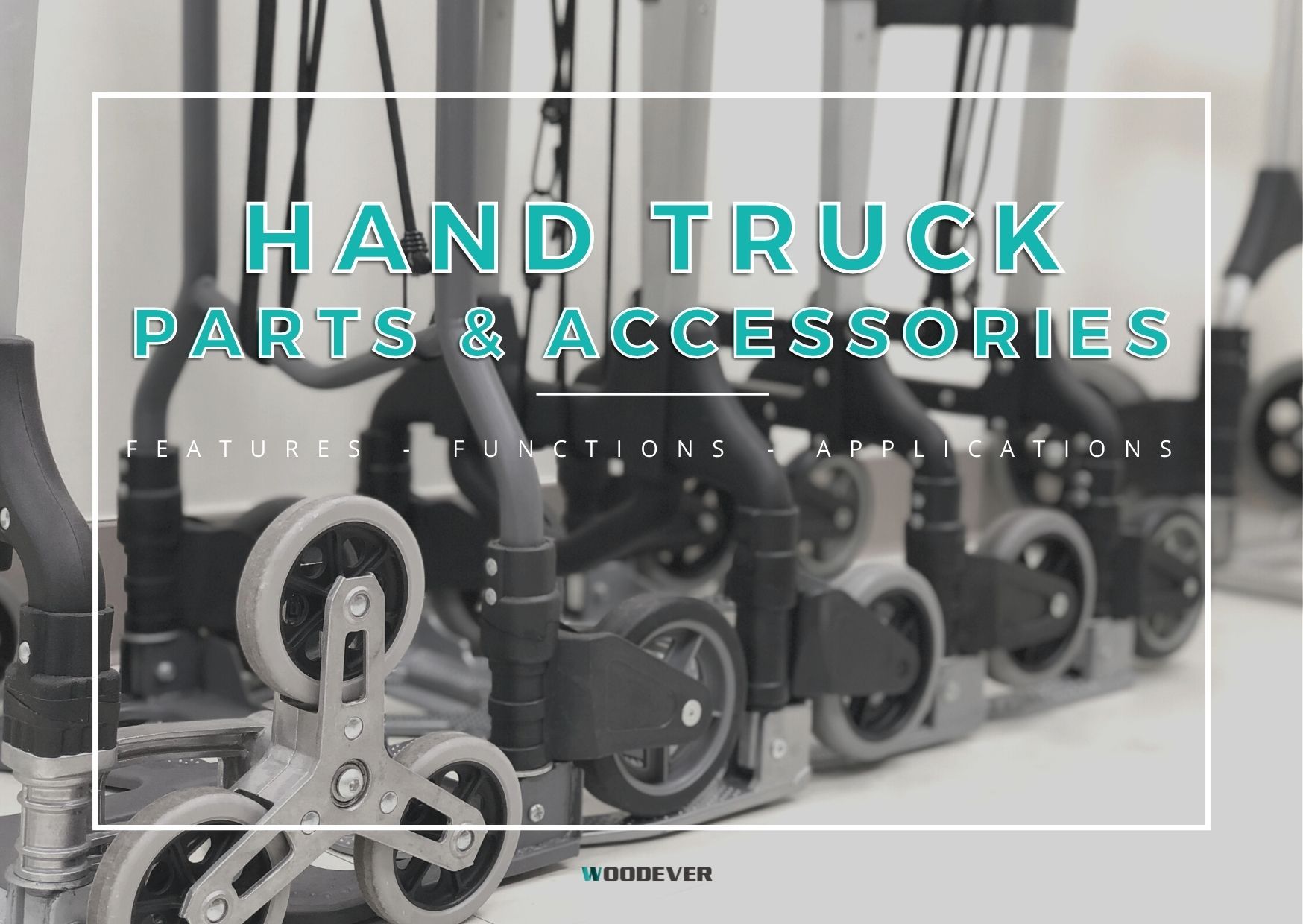 Essential parts and accessories to construct a hand truck dolly trolley - Expert’s guide to choose, and replacement reminder.